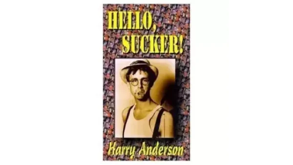 Hello, Sucker! by Harry Anderson