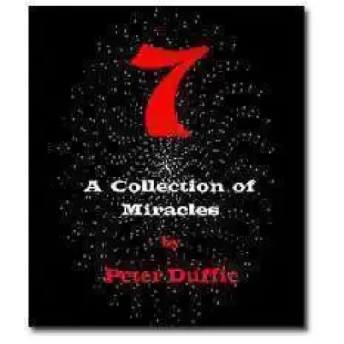 7 - A Collection Of Miracles by Peter Duffie