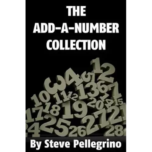 Add A Number Collection by Steve Pellegrino