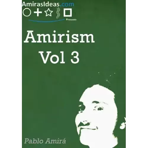 Amirism Volume 3 by Pablo Amira