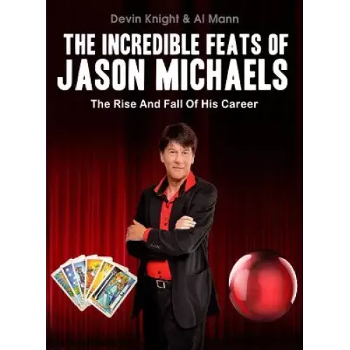 The Incredible Feats Of Jason Michaels by Al Mann