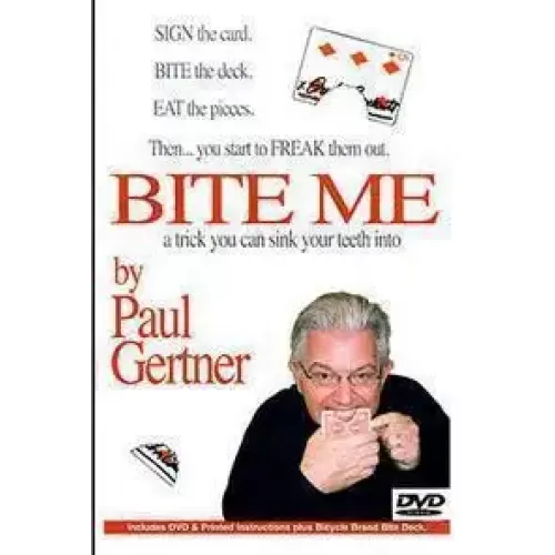 Bite Me by Paul Gertner