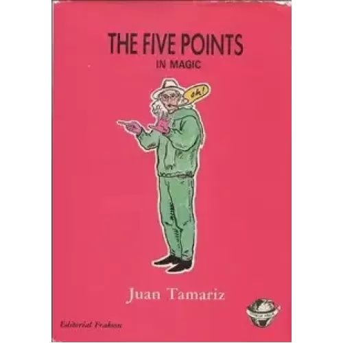 The Five Points In Magic by Juan Tamariz