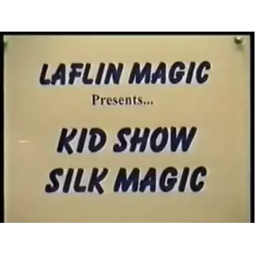 Kid Show Silk Magic by Duane Laflin