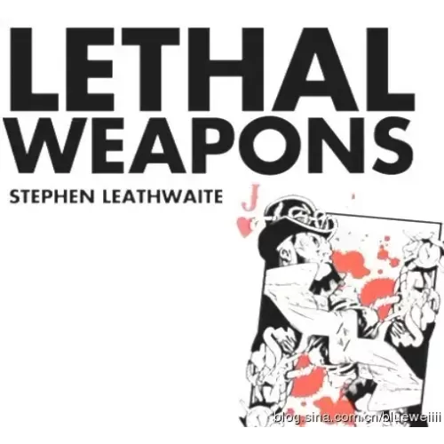 Lethal Weapons by Stephen Leathwaite