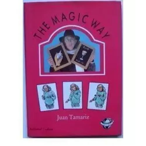 The Magic Way by Juan Tamariz