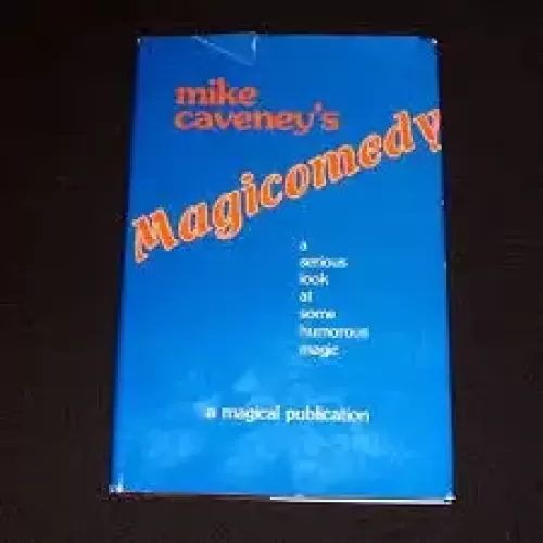 Magicomedy by Mike Caveney