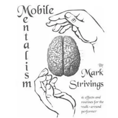 Mobile Mentalism Volume 1 by Mark Strivings