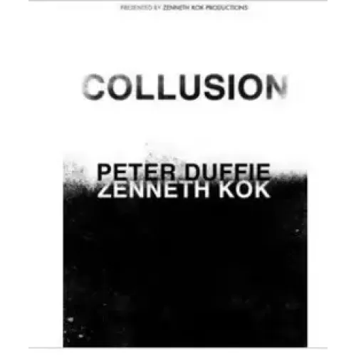 Peter Duffie - Collusion by Zenneth Kok