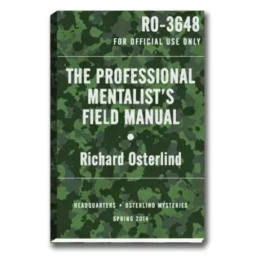 The Professional Mentalist's Field Manual by Richard Osterlind