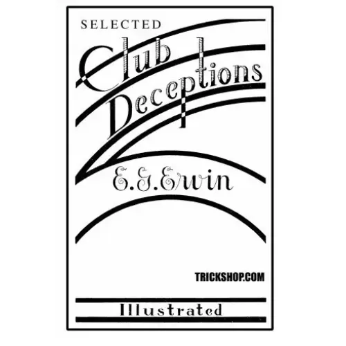 Selected Club Deceptions by E.G Ervin