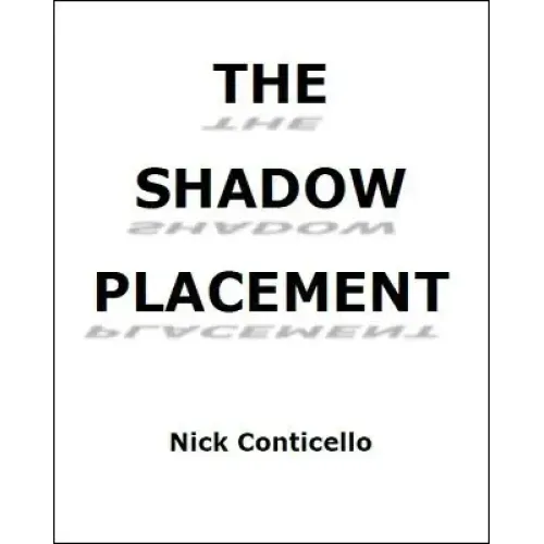 Shadow Placement by Nick Conticello