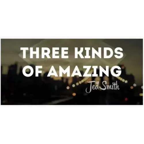 Three Kinds Of Amazing by Jed Smith