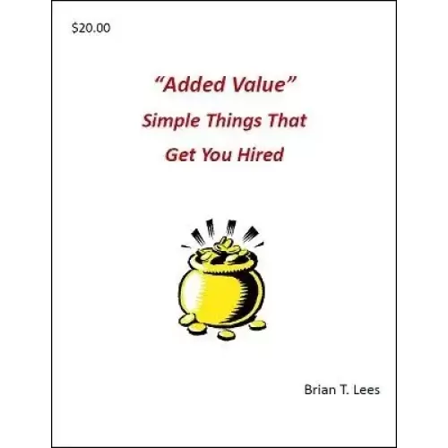 Added Value by Brian T. Lees