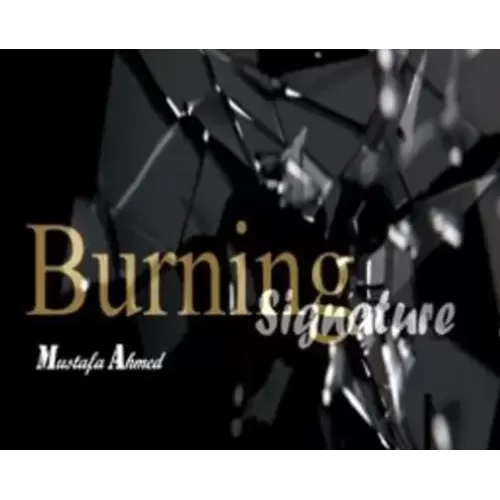 Burning Signature by Mustafa Ahmed