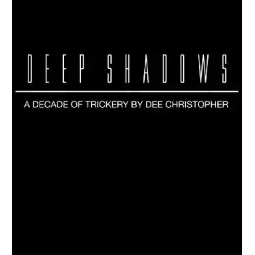 Deep Shadows by Dee Christopher