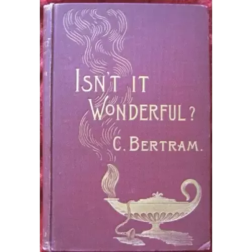 Isn'T It Wonderful by Charles Bertram