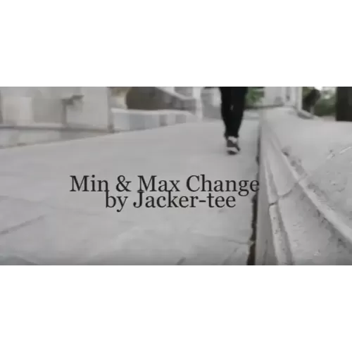 Min & Max Change by Jacker-Tee
