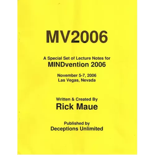 Mindvention 2006 Lecture Notes by Rick Maue
