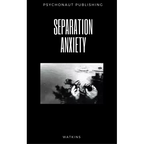 Separation Anxiety by Watkins