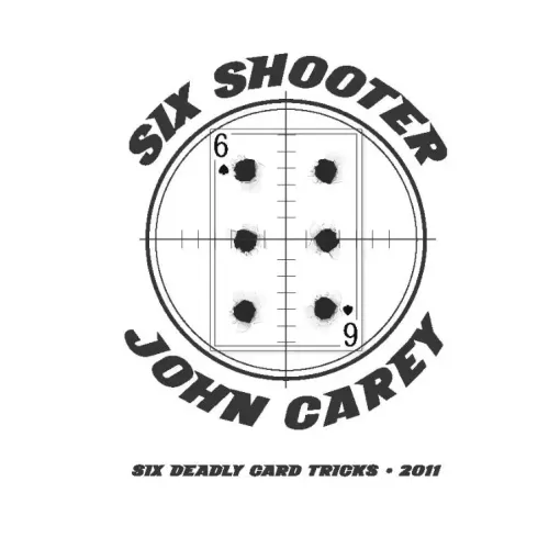 Six Shooter by John Carey