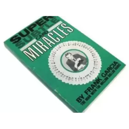 Super Subtle Card Miracles by Frank Garcia