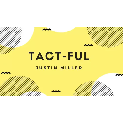 Tact-Ful by Justin Miller