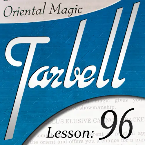 Tarbell Lesson 96 Oriental Magic by Dan Harlan