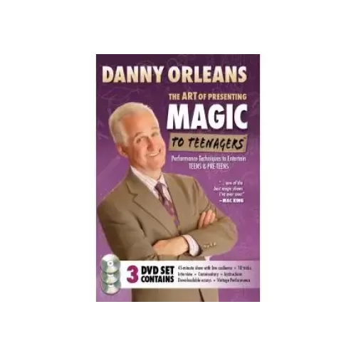 The Art Of Presenting Magic To Teenagers (1-3) by Danny Orleans