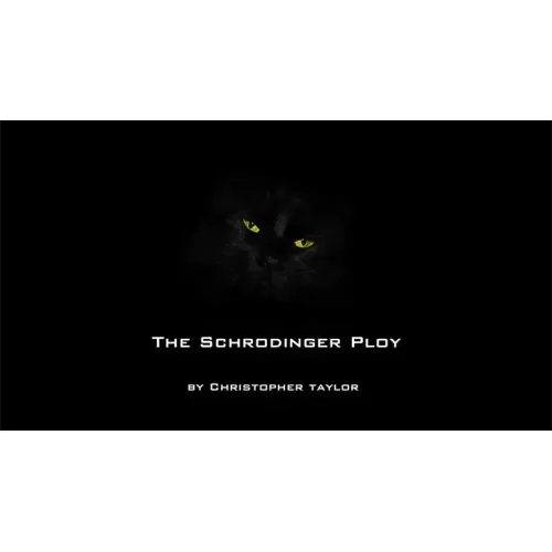 The Schrodinger Ploy by Christopher Taylor