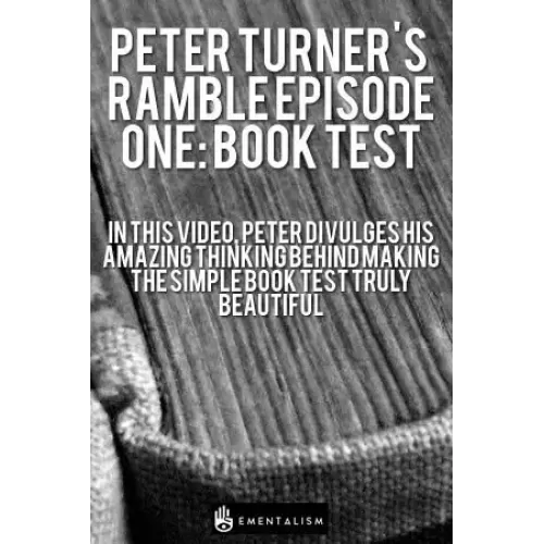 Weekly Ramble Episode One - Book Test by Peter Turner