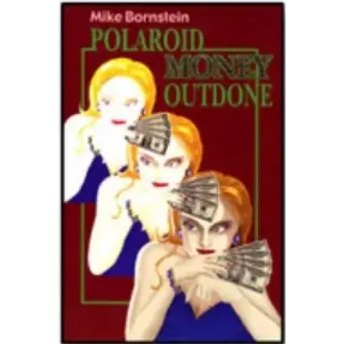 Mike Bornstein - Polaroid Money Outdone