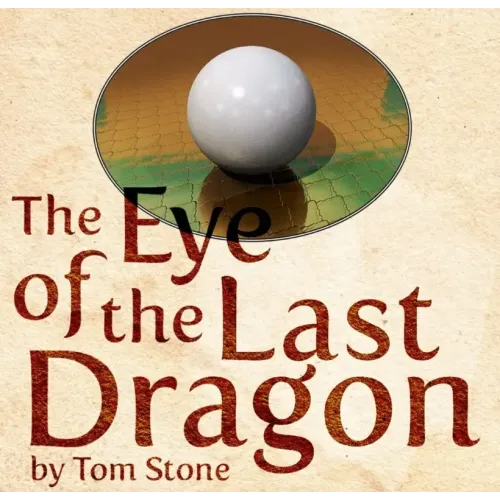 Tom Stone - The Eye of the Last Dragon