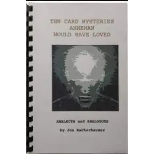 Jon Racherbaumer - Ten Card Mysteries Anneman Would Have Loved