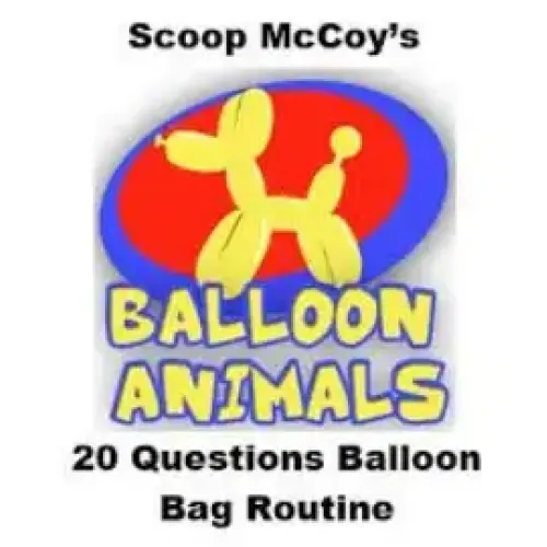 Scoop McCoy - 20 Questions Balloon Bag Routine (Video+PDF)