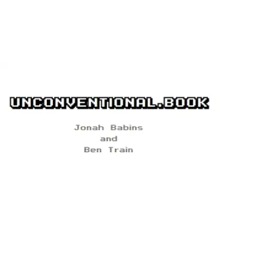 Unconventional Book by Jonah Babins and Ben Train ( Instant Download )
