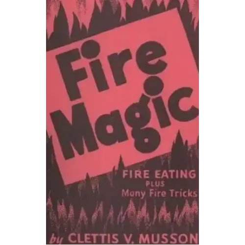 Clettis V. Musson - Fire Magic