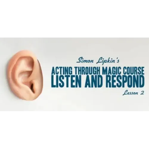 Simon Lipkin - Acting Through Magic - Lesson 2