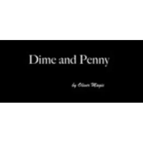 Dime And Penny By Oliver Magic