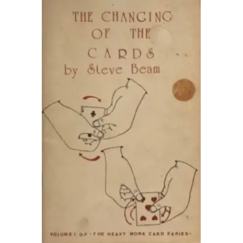The Changing Of The Cards by Steve Beam