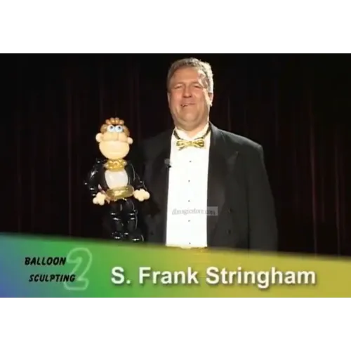 S. Frank Stringham - Entertaining With Balloon Sculpting Vol 2