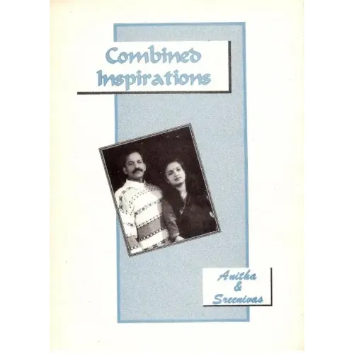 Anitha and Sreenivas - Combined Inspirations
