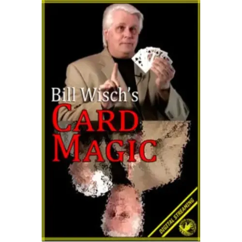 Bill Wisch - Card Magic