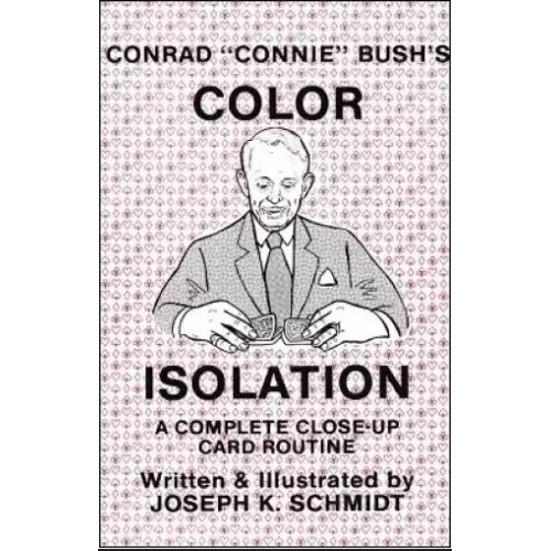Conrad "Connie" Bush'S Color Isolation (1988) by Joseph K. Schmidt