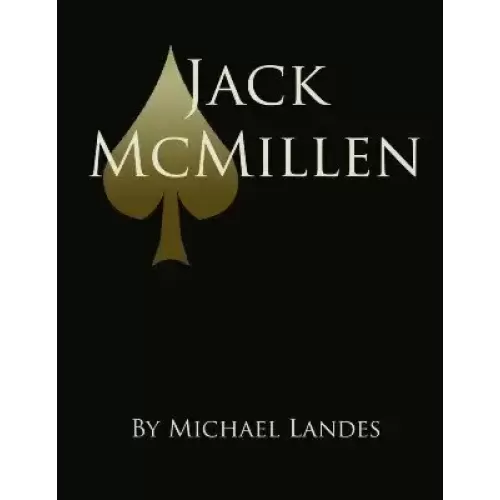 Jack McMillen By Michael Landes & Jack McMillen