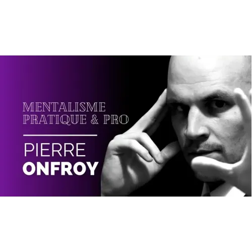 Pierre ONFROY - la Conférence de - Mentalisme Pratique & Pro (French)