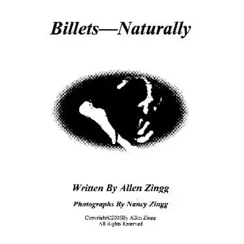 Billets Naturally by Allen Zingg