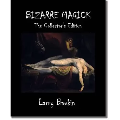 Bizarre Magick (Collector'S Edition) by Larry Baukin