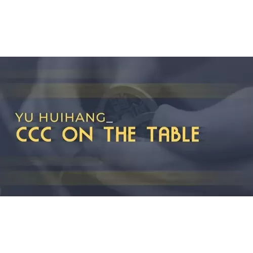 Ccc On The Table by Yu Huihang
