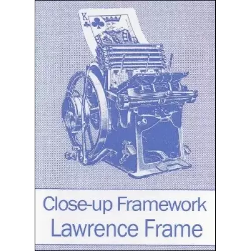 Close-Up Framework by Lawrence Frame